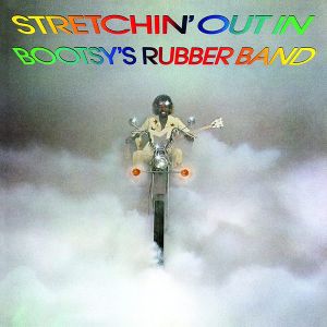 Bootsy's Rubber Band - Stretchin' Out In Bootsy's Rubber Band (Vinyl)