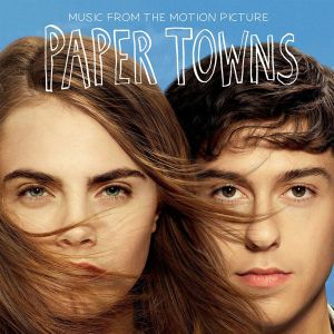 Paper Towns (Music From The Motion Picture) - Various Artists [ CD ]