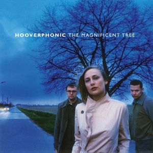 Hooverphonic - The Magnificent Tree (Vinyl)